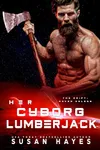 Her Cyborg Lumberjack