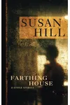Farthing House and Other Stories
