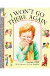 I Won't Go There Again