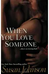 When You Love Someone