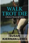 Walk Trot Die