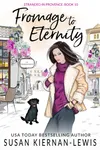 Fromage to Eternity
