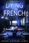 Dying to be French