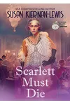 Scarlett Must Die