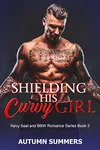 Shielding His Curvy Girl