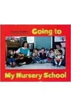 Going to My Nursery School