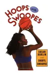 Hoops with Swoopes