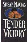 Tender Victory (As: Susan Macias)