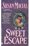 Sweet Escape (As: Susan Macias)