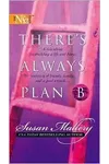 There's Always Plan B
