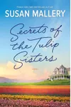 Secrets of the Tulip Sisters