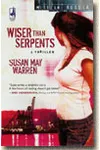 Wiser Than Serpents