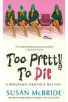 Too Pretty to Die