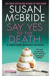 Say Yes to the Death