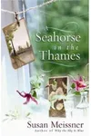 A Seahorse in the Thames