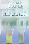 White Picket Fences