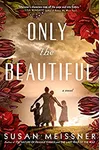 Only the Beautiful