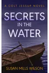 Secrets in the Water
