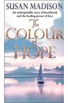 The Colour of Hope (As: Susan Madison)