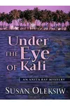 Under the Eye of Kali
