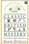 The Readers Guide to the Classic British Mystery