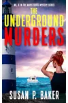 The Underground Murders