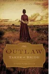 The Outlaw Takes a Bride
