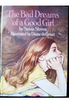 The Bad Dreams of a Good Girl