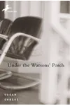 Under the Watsons' Porch