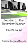 Houston In The Rearview Mirror