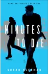 Minutes to Die
