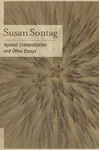 Against Interpretation and Other Essays