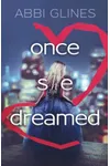 Once She Dreamed: Part One