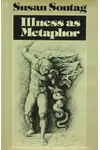 Illness as Metaphor