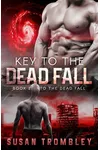 Key to the Dead Fall