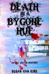 Death in a Bygone Hue