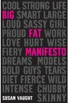 Big Fat Manifesto