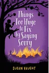 Things Too Huge to Fix by Saying Sorry