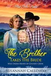 The Brother Takes the Bride
