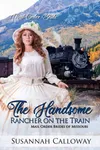 The Handsome Rancher on the Train