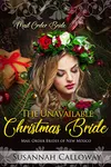 The Unavailable Christmas Bride