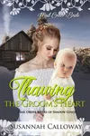 Thawing the Groom's Heart