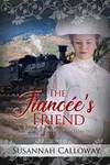 The Fiancée’s Friend