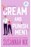 Cream and Punishment