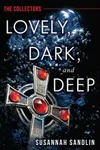 Lovely, Dark, and Deep