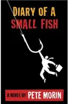 Diary of a Small Fish