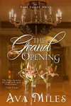 The Grand Opening