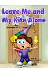 Leave Me and My Kite Alone