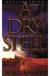 A Dry Spell