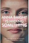 Anna Bright Is Hiding Something
